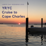 2022 Labor Day Cruise to Cape Charles