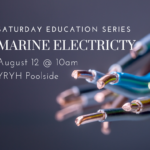 Saturday Education Series - Marine Electricity